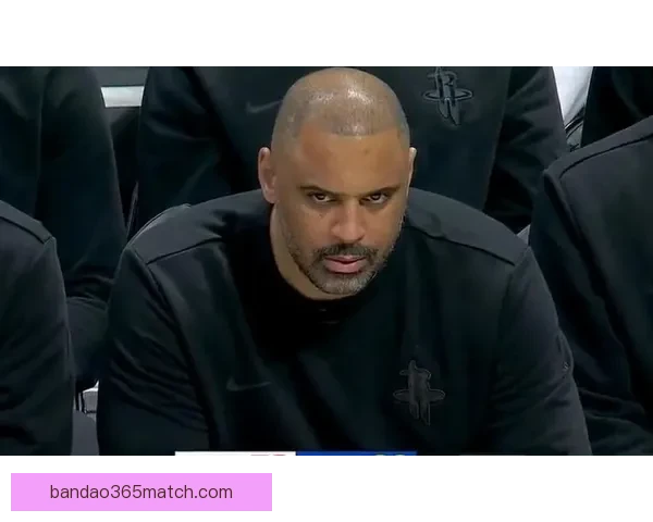 乌度卡：开局不尊重比赛遭对手一节打崩 深感失望