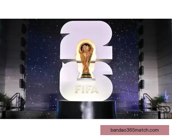 美加墨联合举办世界杯盛宴全球足球迷齐聚北美赛场享受激情对决